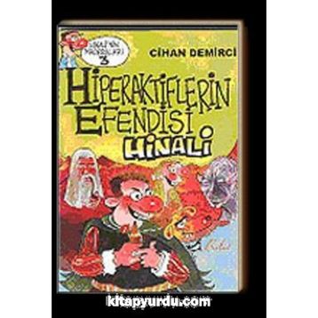 HIPERAKTIFLERIN EFENDISI HINALI - CIHAN DEMIRCI