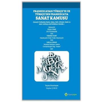 Hiperlink Yayınları Fransızca’dan Türkçe’ye ve Türkçe’den Fransızca’ya Sanat Kamusu