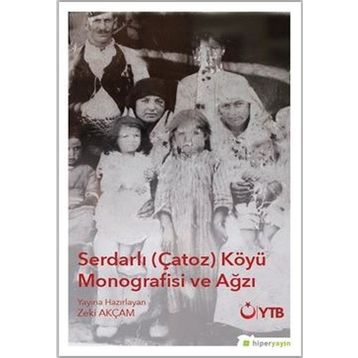 Hiperlink Yayınları Serdarlı Çatoz Köyü Monografisi ve Ağzı
