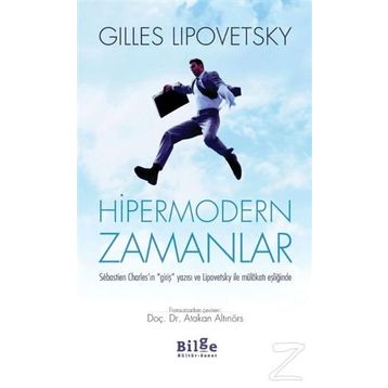 Hipermodern Zamanlar - Gilles Lipovetsky