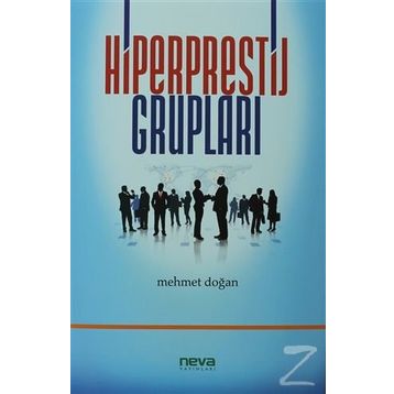 HIPERPRESTIJ GRUPLARI - MEHMET DOĞAN