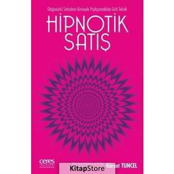 Hipnotik Satış - Kürşat Tuncel