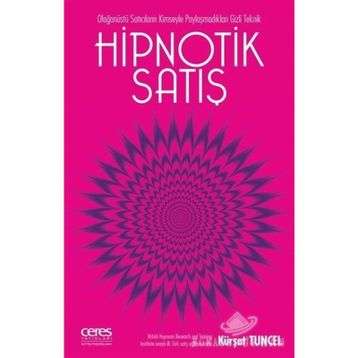 Hipnotik Satış - Kürşat Tuncel