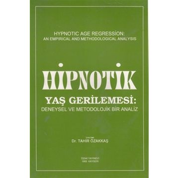 Hipnotik Yaş Gerilemesi - Tahir Özakkaş