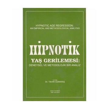 Hipnotik Yaş Gerilemesi - Tahir Özakkaş