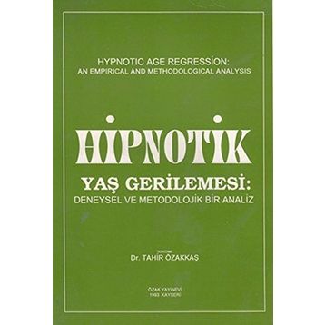 Hipnotik Yaş Gerilemesi - Tahir Özakkaş