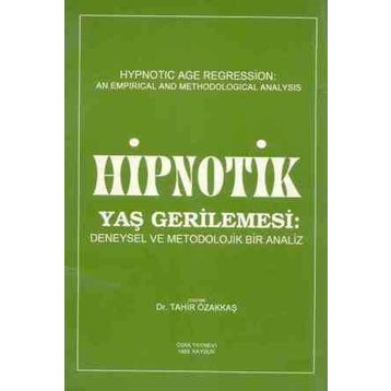Hipnotik Yaş Gerilemesi - Tahir Özakkaş