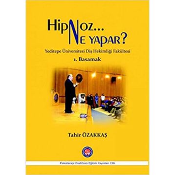 Hipnoz Ne Yapar? 1. Basamak - Tahir Özakkaş