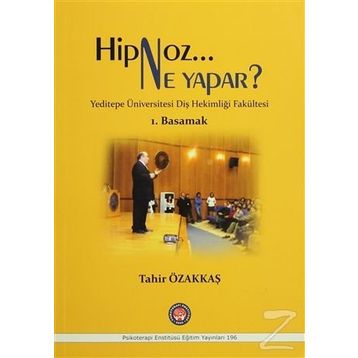 Hipnoz Ne Yapar? 1. Basamak - Tahir Özakkaş