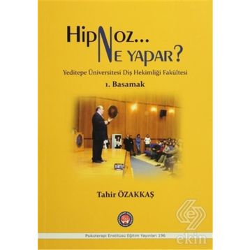 Hipnoz Ne Yapar? 1. Basamak - Tahir Özakkaş