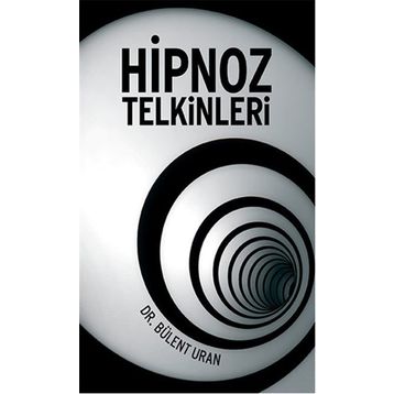 Hipnoz Telkinleri - Bülent Uran