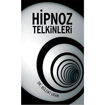 Hipnoz Telkinleri - Bülent Uran