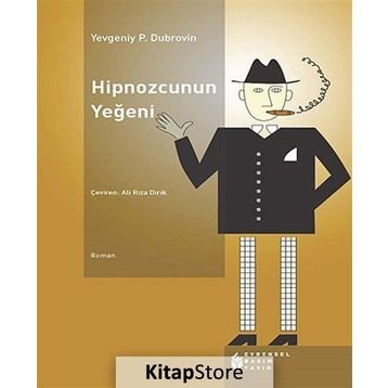 Hipnozcunun Yeğeni - Yevgeniy Panteleyeviç Dubrovin