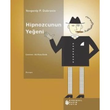Hipnozcunun Yeğeni - Yevgeniy Panteleyeviç Dubrovin