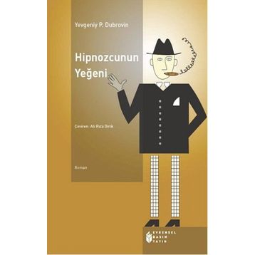 Hipnozcunun Yeğeni - Yevgeniy Panteleyeviç Dubrovin