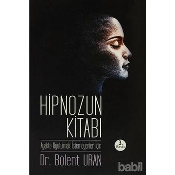 Hipnozun Kitabı - Bülent Uran