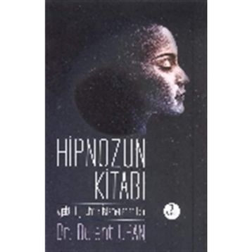 Hipnozun Kitabı - Bülent Uran