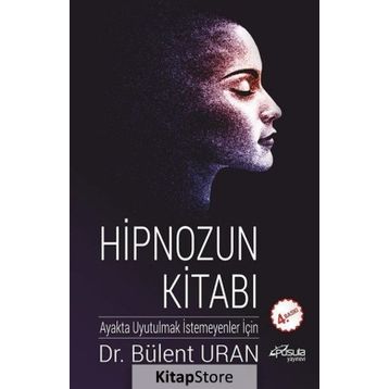 Hipnozun Kitabı - Bülent Uran