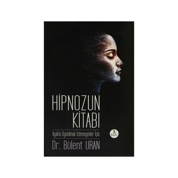 Hipnozun Kitabı - Bülent Uran