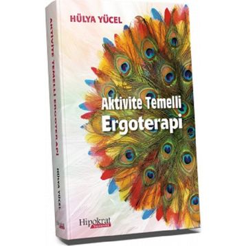 Hipokrat Kitabevi Aktivite Temelli Ergoterapi