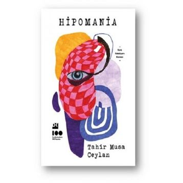 Hipomania - Tahir Musa Ceylan