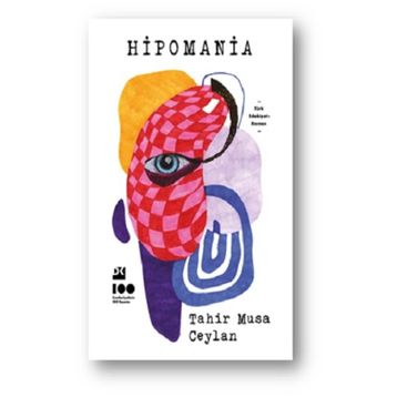 Hipomania - Tahir Musa Ceylan