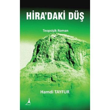 Hira'daki Düş Hamdi Tayfur