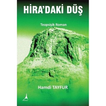 Hira'daki Düş Hamdi Tayfur