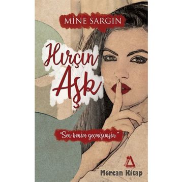 Hırçın Aşk - Mine Sargın