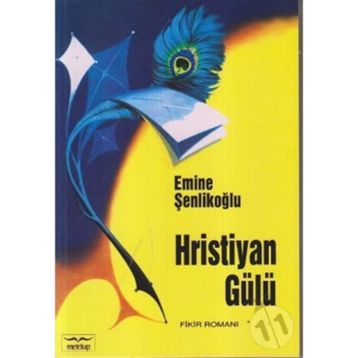 HIRİSTİYAN GÜLÜ - EMINE ŞENLİKOĞLU