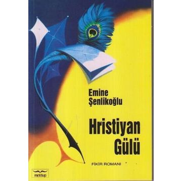 HIRİSTİYAN GÜLÜ - EMINE ŞENLİKOĞLU