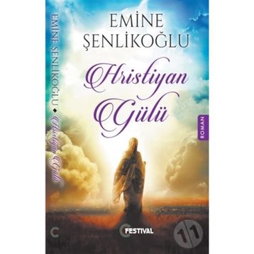 HIRİSTİYAN GÜLÜ - EMINE ŞENLİKOĞLU
