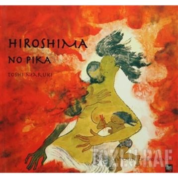 HIROSHIMA NO PIKA - TOSHI MARUKI