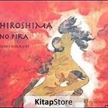 HIROSHIMA NO PIKA - TOSHI MARUKI