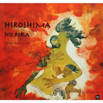 HIROSHIMA NO PIKA - TOSHI MARUKI