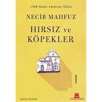 Hırsız ve Köpekler - Necip Mahfuz