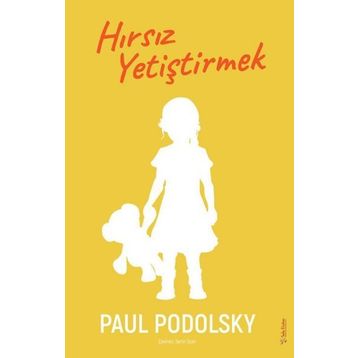 Hırsız Yetiştirmek - Paul Podolsky
