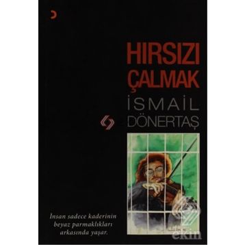 HIRSIZI ÇALMAK - İSMAİL DÖNERTAŞ
