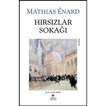 HIRSIZLAR SOKAĞI - MATHIAS ENARD