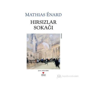 HIRSIZLAR SOKAĞI - MATHIAS ENARD