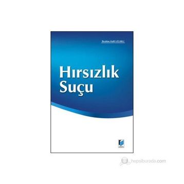 HIRSIZLIK SUÇU - İBRAHİM HALIL UĞURLU