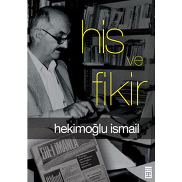 His ve Fikir - Hekimoğlu İsmail
