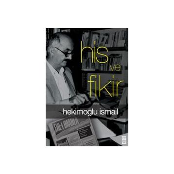 His ve Fikir - Hekimoğlu İsmail