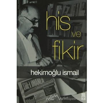His ve Fikir - Hekimoğlu İsmail