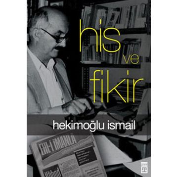 His ve Fikir - Hekimoğlu İsmail