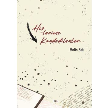 Hislerime Kaydedilenler - Melis Satı