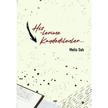 Hislerime Kaydedilenler - Melis Satı