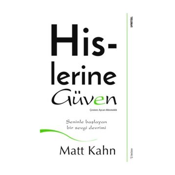 Hislerine Güven - Matt Kahn