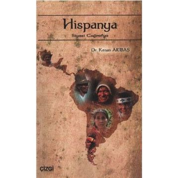 HISPANYA SIYASI COĞRAFYA - KENAN ARIBAŞ