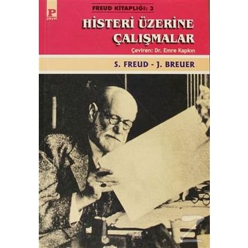 HISTERI ÜZERİNE ÇALIŞMALAR - S. FREUD